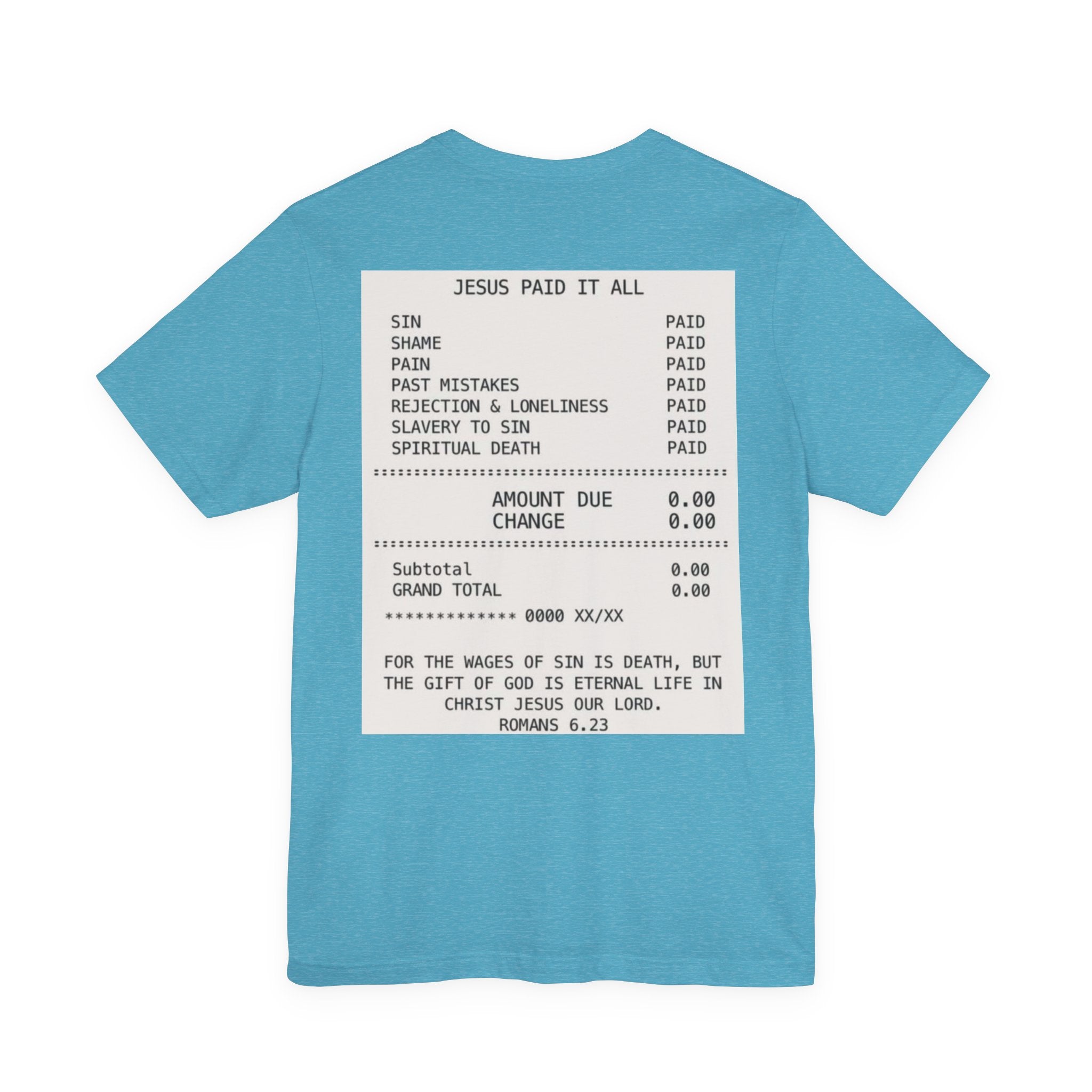 Jesus Paid It All Tee — Christian Faith Graphic T-Shirt (Receipt Back Print)