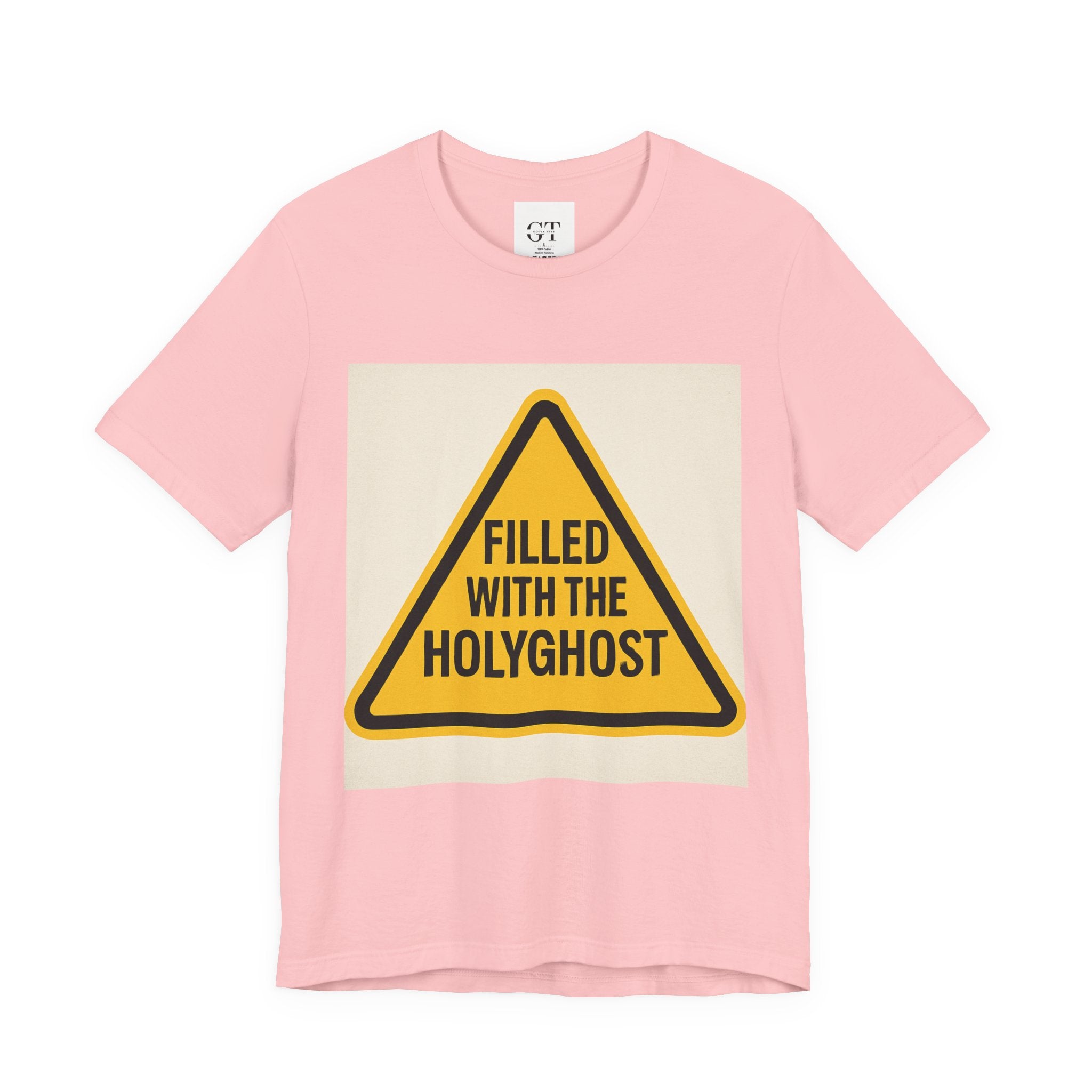 Filled With the Holyghost T‑Shirt — Christian Faith Warning Sign Tee