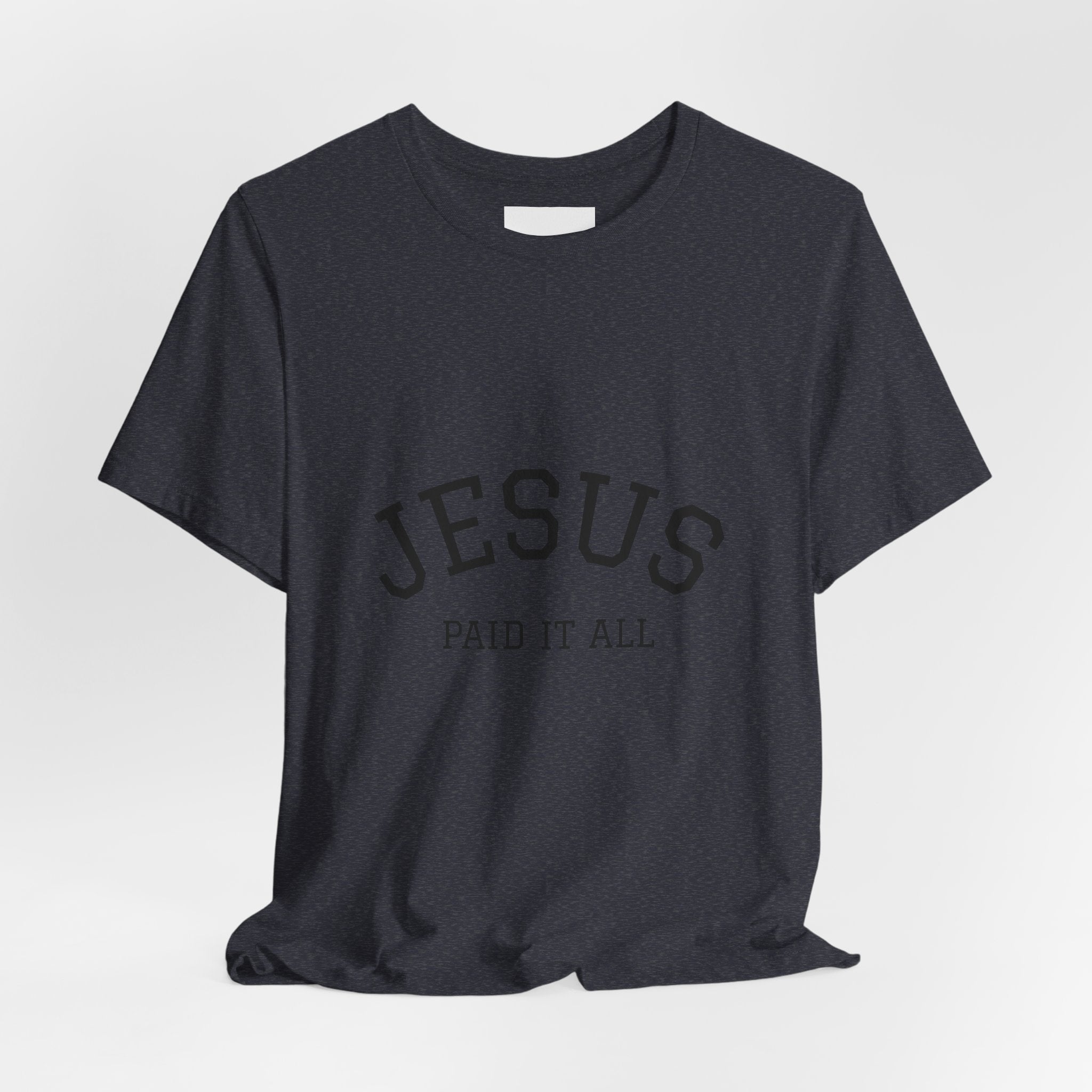 Jesus Paid It All Tee — Christian Faith Graphic T-Shirt (Receipt Back Print)