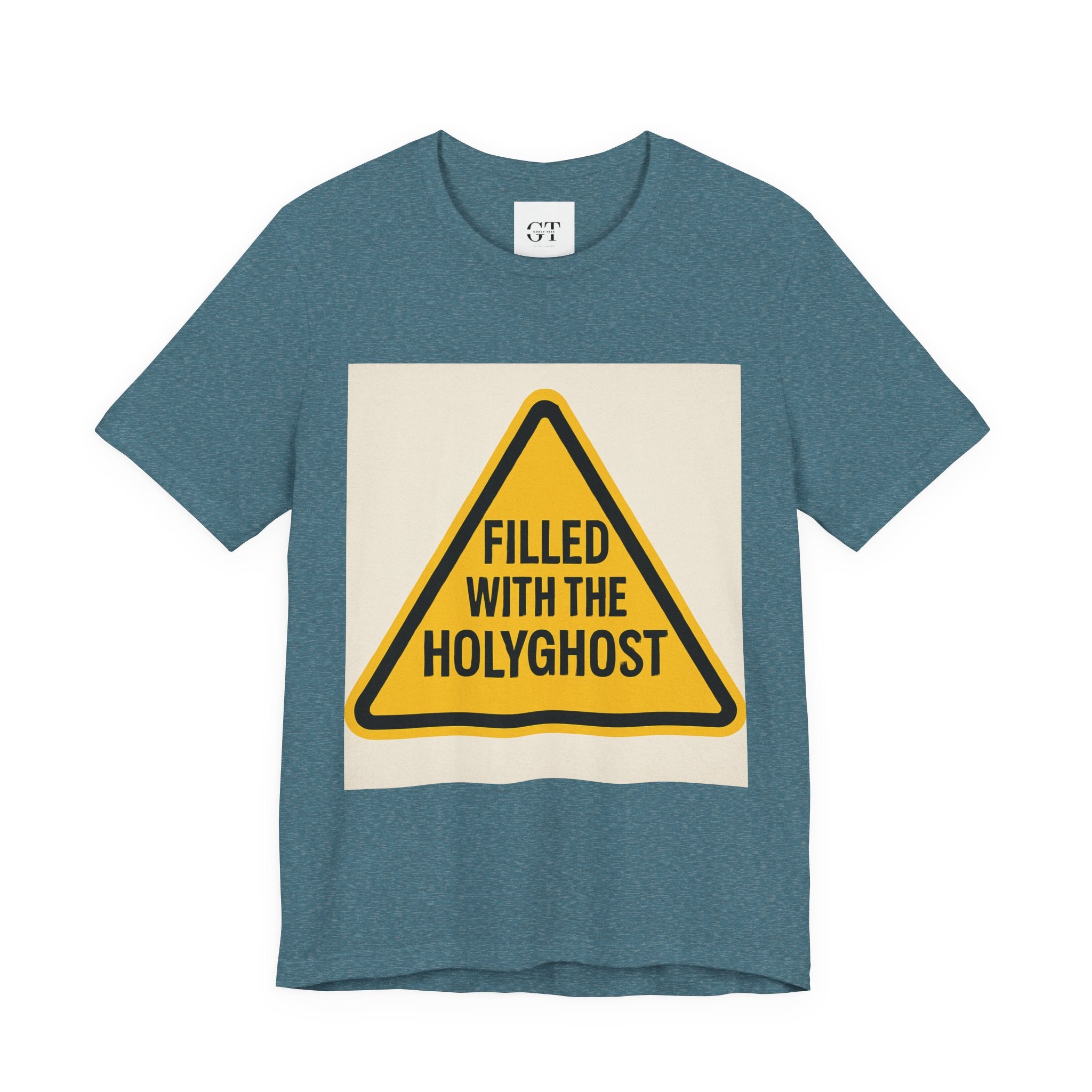 Filled With the Holyghost T‑Shirt — Christian Faith Warning Sign Tee