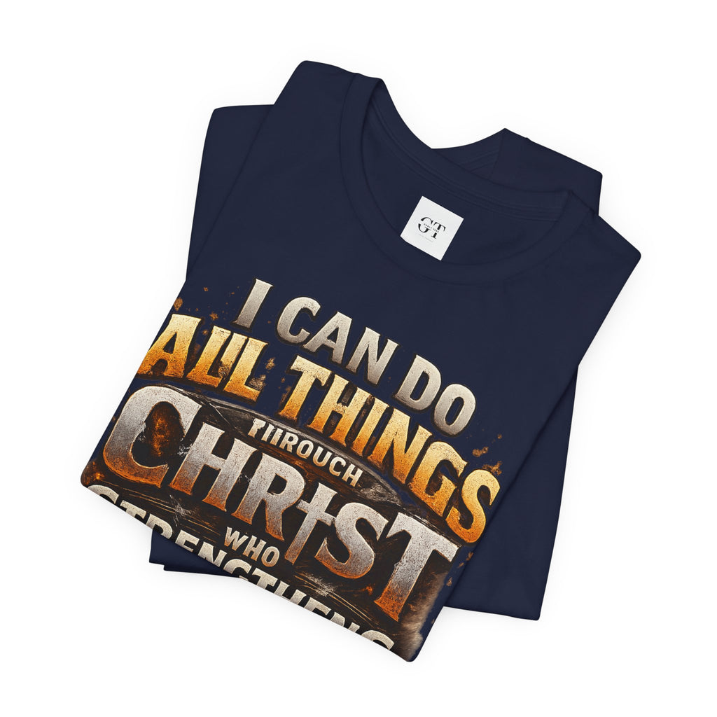 "I Can Do All Things Through Christ" T-Shirt | Philippians 4:13