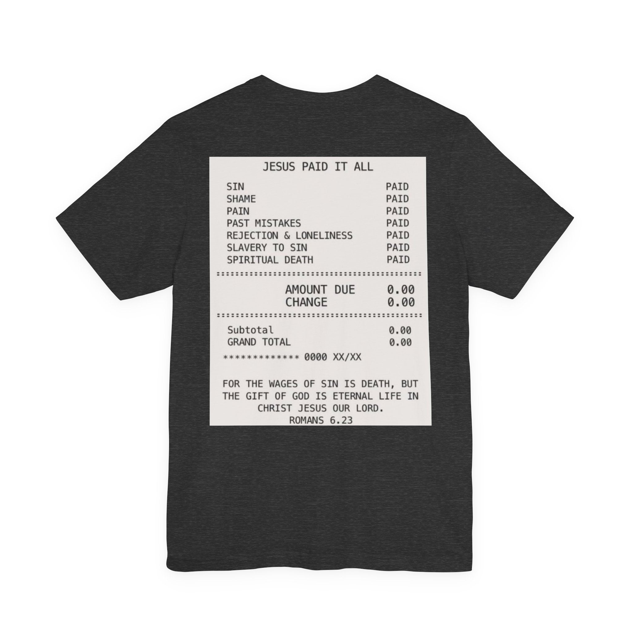 Jesus Paid It All Tee — Christian Faith Graphic T-Shirt (Receipt Back Print)