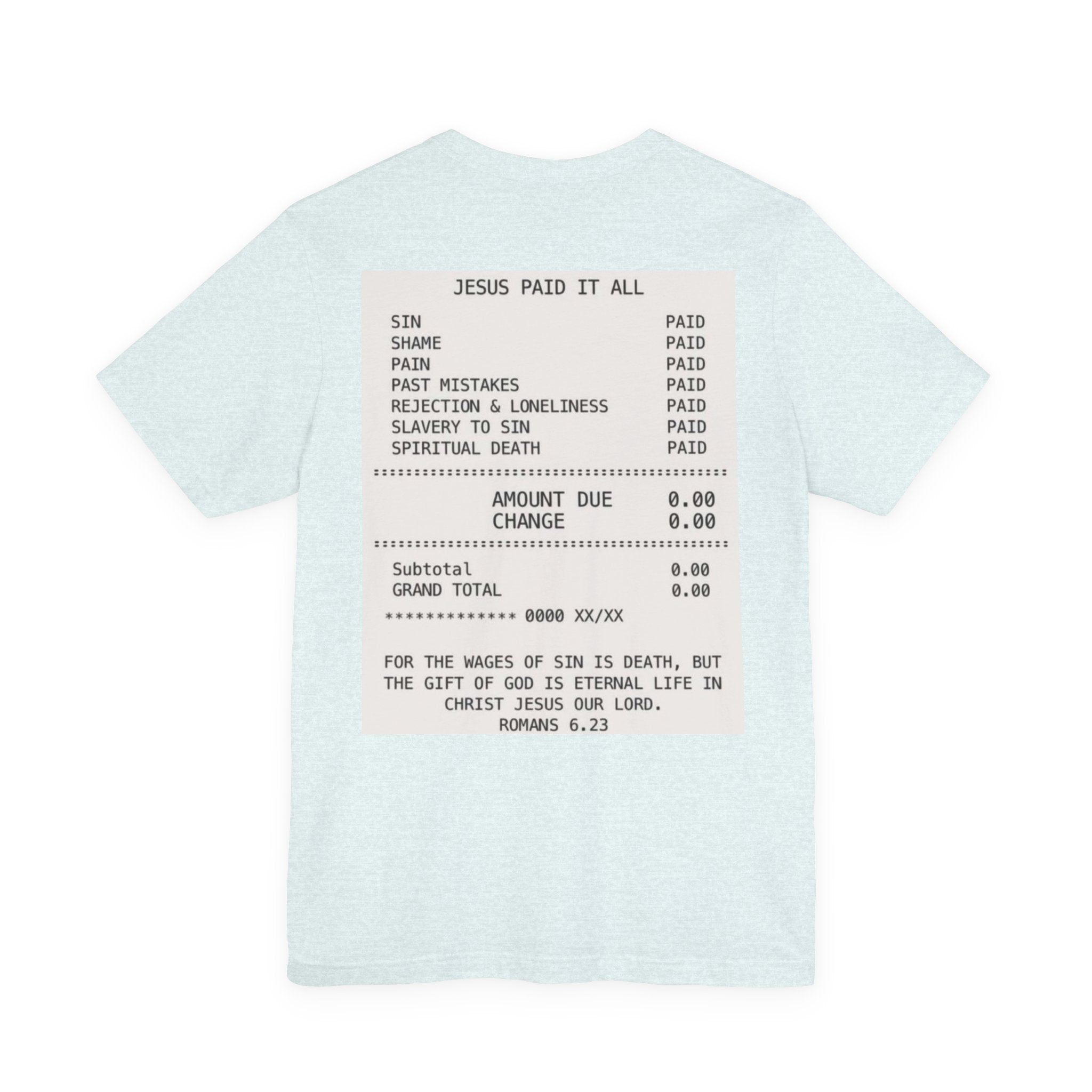 Jesus Paid It All Tee — Christian Faith Graphic T-Shirt (Receipt Back Print)
