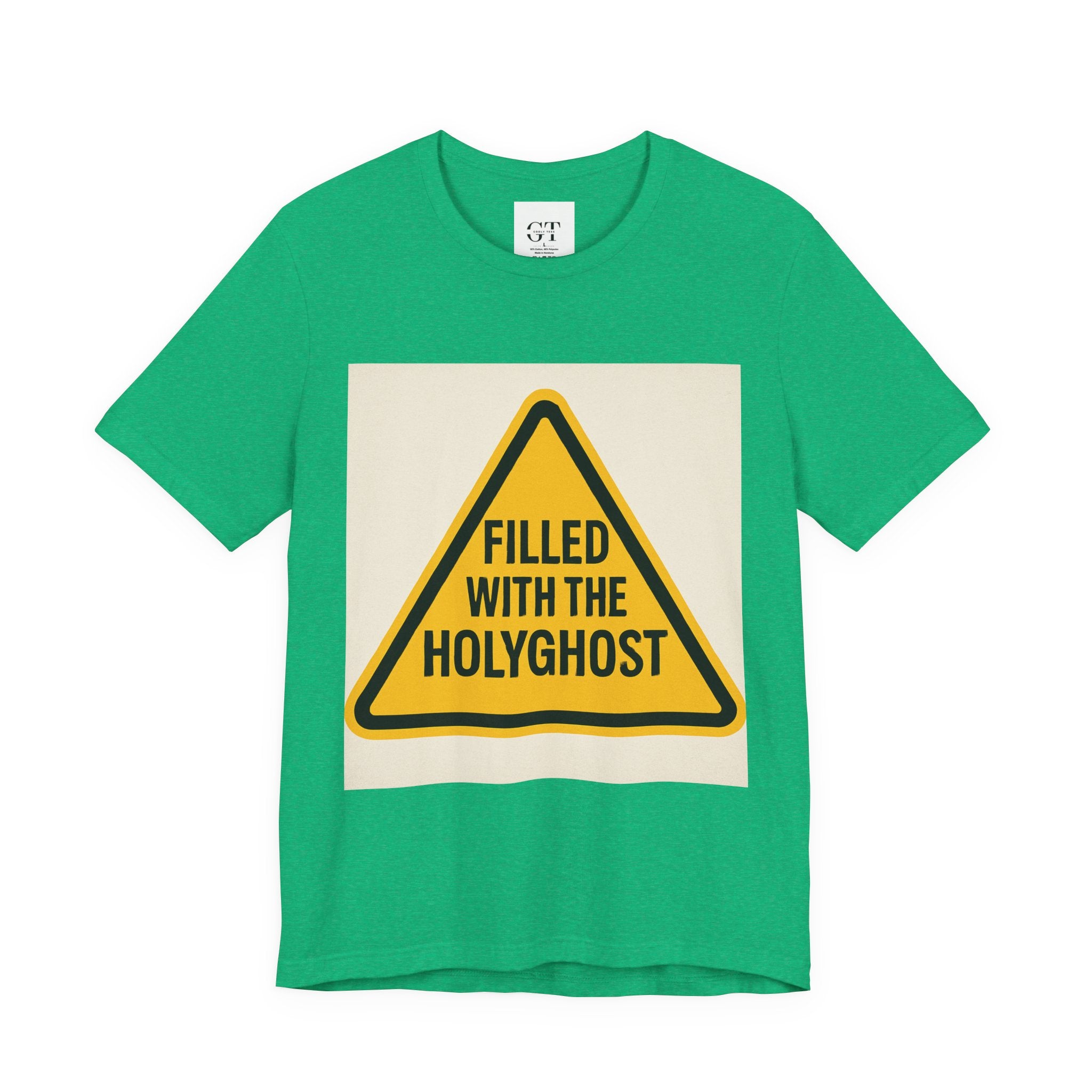 Filled With the Holyghost T‑Shirt — Christian Faith Warning Sign Tee