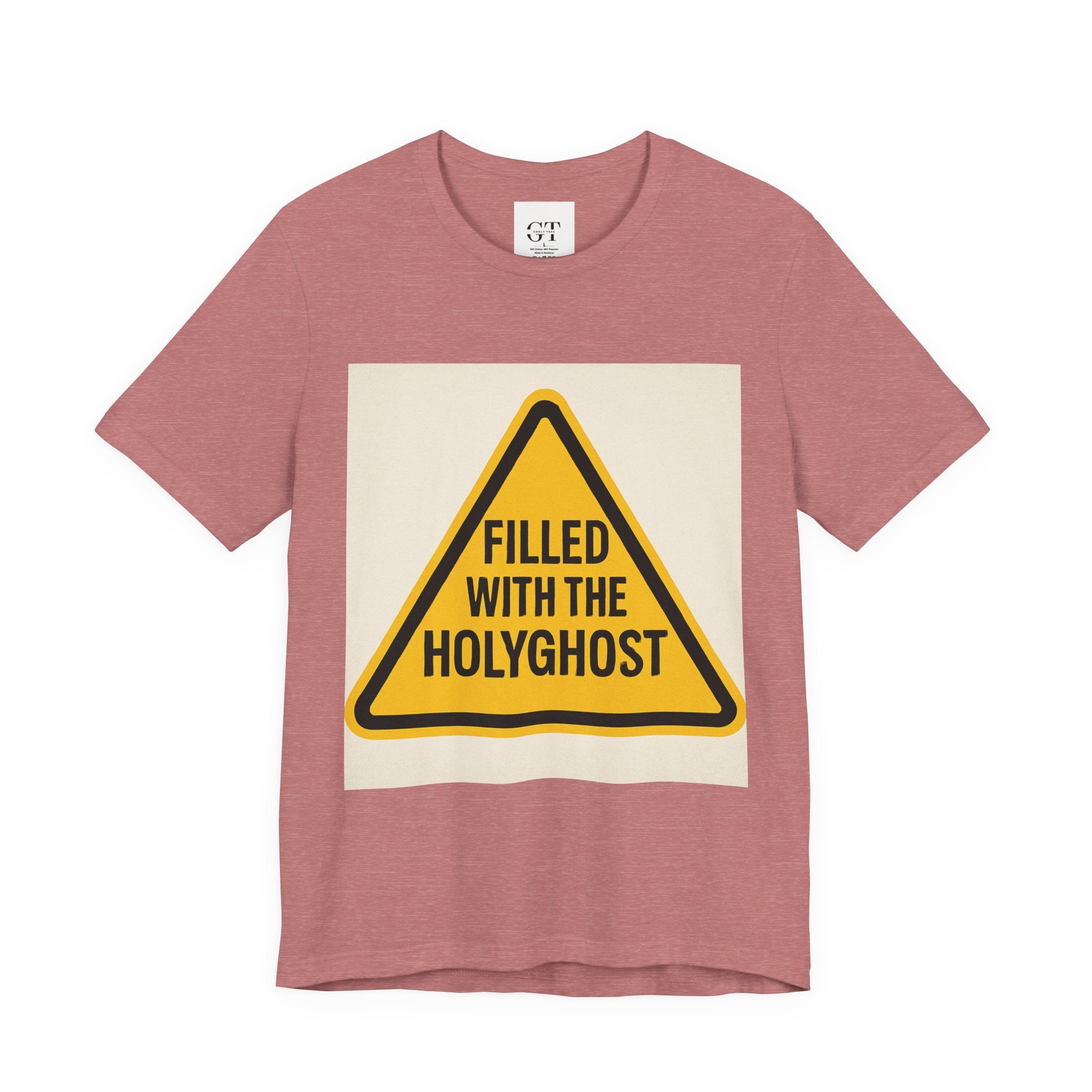 Filled With the Holyghost T‑Shirt — Christian Faith Warning Sign Tee