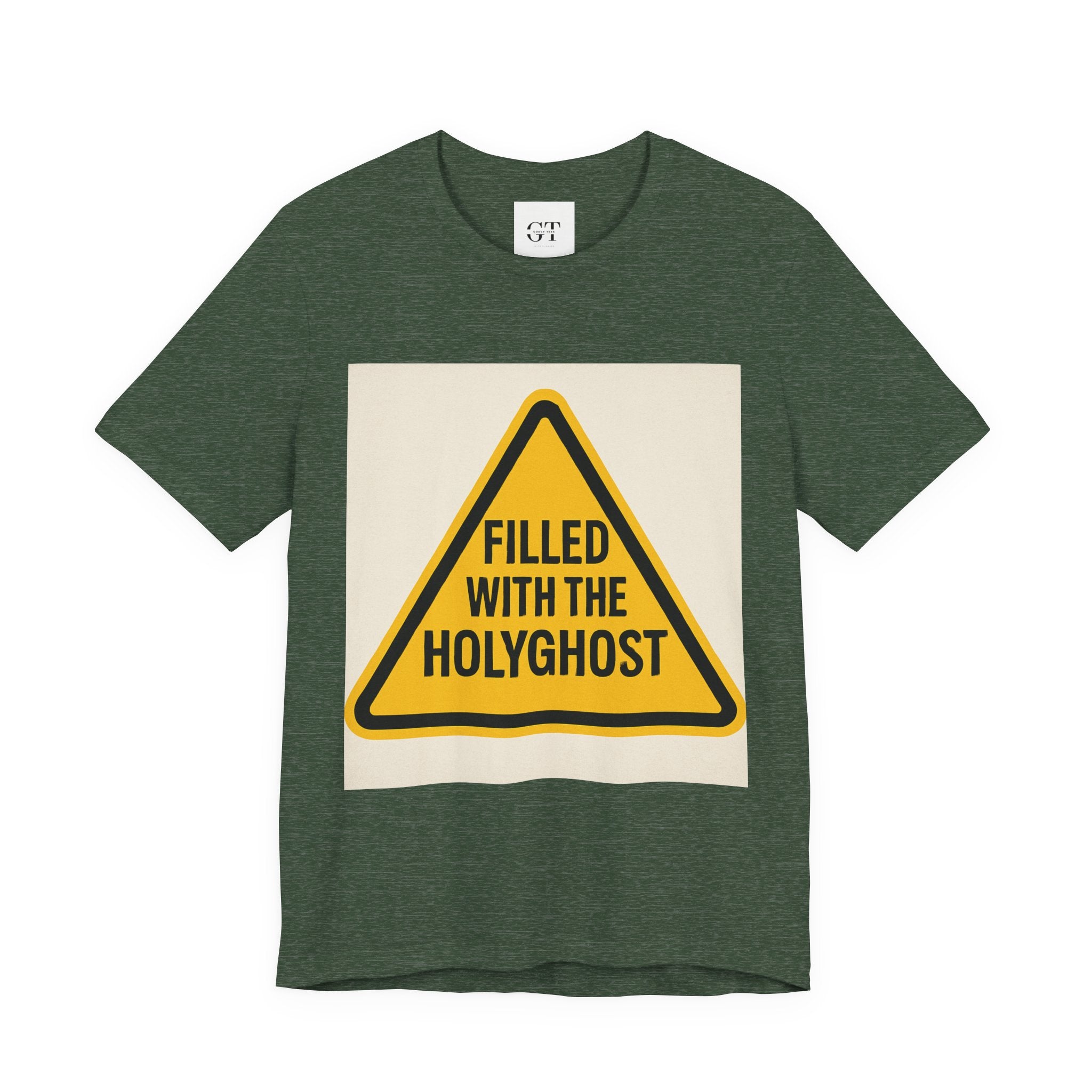 Filled With the Holyghost T‑Shirt — Christian Faith Warning Sign Tee